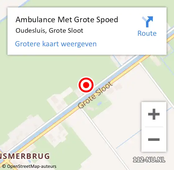 Locatie op kaart van de 112 melding: Ambulance Met Grote Spoed Naar Oudesluis, Grote Sloot op 3 september 2023 11:29