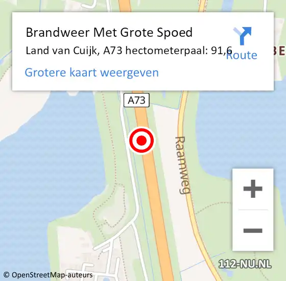 Locatie op kaart van de 112 melding: Brandweer Met Grote Spoed Naar Land van Cuijk, A73 hectometerpaal: 91,6 op 23 september 2023 23:32