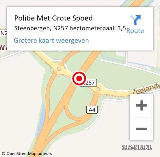 Locatie op kaart van de 112 melding: Politie Met Grote Spoed Naar Steenbergen, N257 hectometerpaal: 3,5 op 4 oktober 2023 16:20