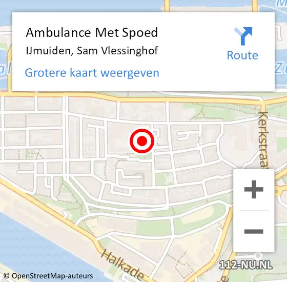 Locatie op kaart van de 112 melding: Ambulance Met Spoed Naar IJmuiden, Sam Vlessinghof op 9 oktober 2023 23:18