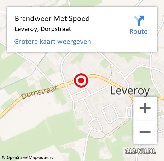 Locatie op kaart van de 112 melding: Brandweer Met Spoed Naar Leveroy, Dorpstraat op 10 oktober 2023 07:37