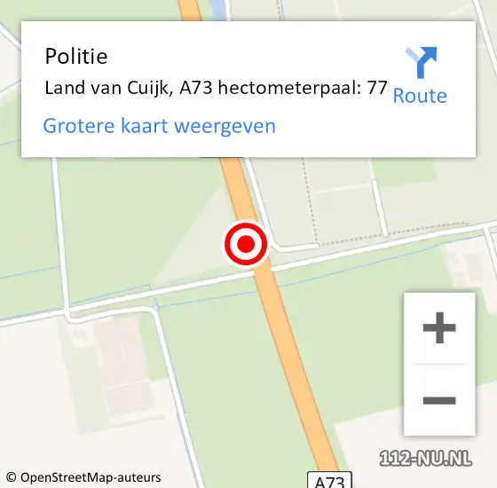 Locatie op kaart van de 112 melding: Politie Land van Cuijk, A73 hectometerpaal: 77 op 10 oktober 2023 18:09