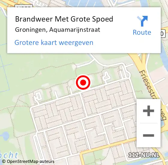 Locatie op kaart van de 112 melding: Brandweer Met Grote Spoed Naar Groningen, Aquamarijnstraat op 14 oktober 2023 19:09