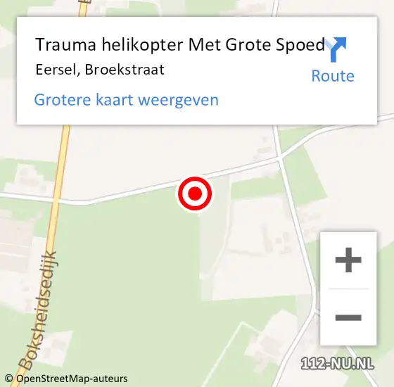 Locatie op kaart van de 112 melding: Trauma helikopter Met Grote Spoed Naar Eersel, Broekstraat op 15 oktober 2023 07:51
