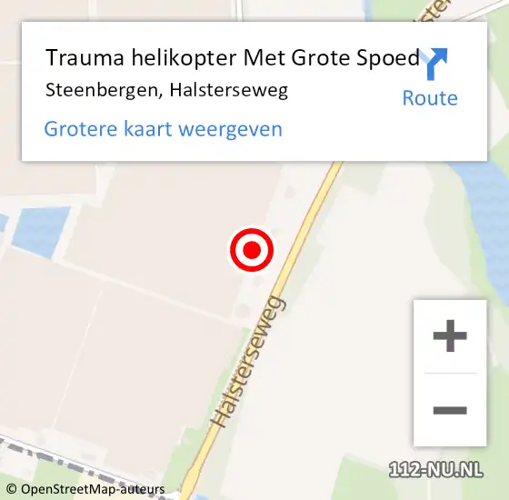 Locatie op kaart van de 112 melding: Trauma helikopter Met Grote Spoed Naar Steenbergen, Halsterseweg op 18 oktober 2023 22:09