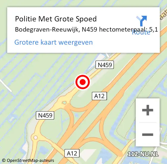 Locatie op kaart van de 112 melding: Politie Met Grote Spoed Naar Bodegraven-Reeuwijk, N459 hectometerpaal: 5,1 op 20 oktober 2023 00:10