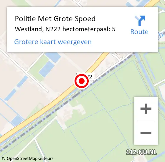 Locatie op kaart van de 112 melding: Politie Met Grote Spoed Naar Westland, N222 hectometerpaal: 5 op 24 oktober 2023 22:20