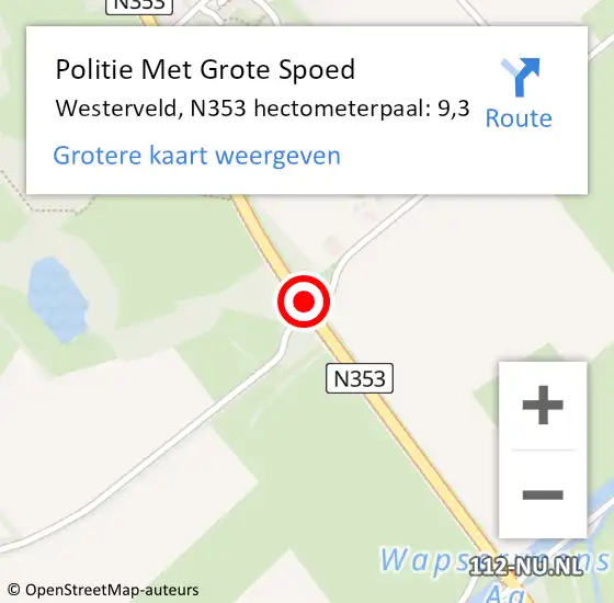 Locatie op kaart van de 112 melding: Politie Met Grote Spoed Naar Westerveld, N353 hectometerpaal: 9,3 op 25 oktober 2023 07:18