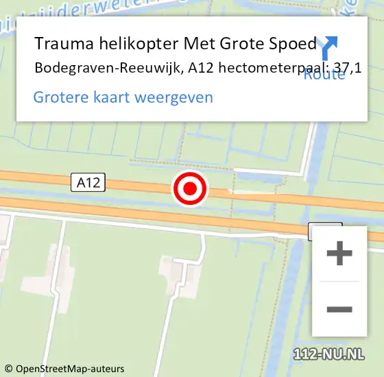 Locatie op kaart van de 112 melding: Trauma helikopter Met Grote Spoed Naar Bodegraven-Reeuwijk, A12 hectometerpaal: 37,1 op 26 oktober 2023 00:01