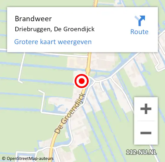 Locatie op kaart van de 112 melding: Brandweer Driebruggen, De Groendijck op 27 oktober 2023 08:45