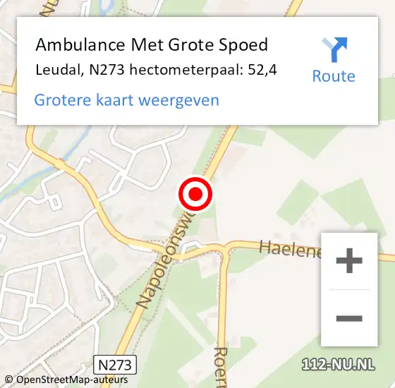 Locatie op kaart van de 112 melding: Ambulance Met Grote Spoed Naar Leudal, N273 hectometerpaal: 52,4 op 31 oktober 2023 15:52