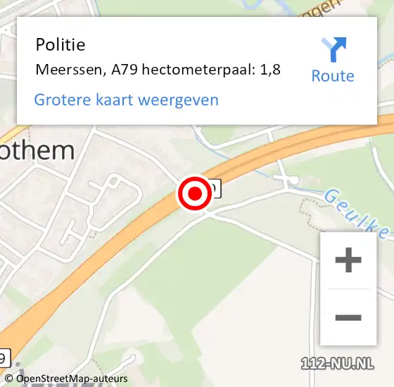Locatie op kaart van de 112 melding: Politie Meerssen, A79 hectometerpaal: 1,8 op 2 november 2023 11:22
