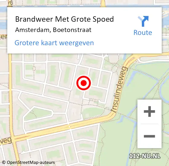 Locatie op kaart van de 112 melding: Brandweer Met Grote Spoed Naar Amsterdam, Boetonstraat op 4 november 2023 02:39