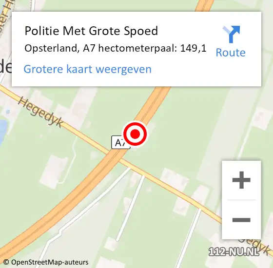 Locatie op kaart van de 112 melding: Politie Met Grote Spoed Naar Opsterland, A7 hectometerpaal: 149,1 op 8 november 2023 00:03