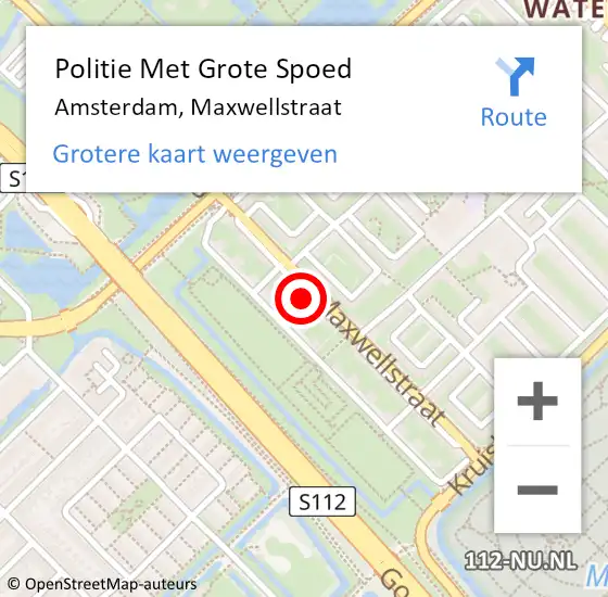 Locatie op kaart van de 112 melding: Politie Met Grote Spoed Naar Amsterdam, Maxwellstraat op 9 november 2023 08:36
