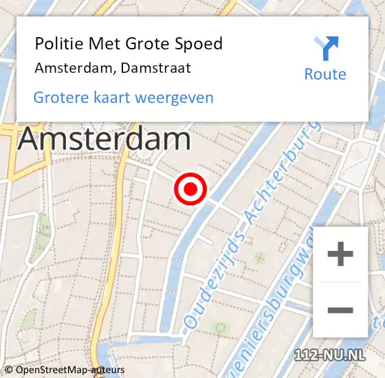 Locatie op kaart van de 112 melding: Politie Met Grote Spoed Naar Amsterdam, Damstraat op 14 november 2023 00:23