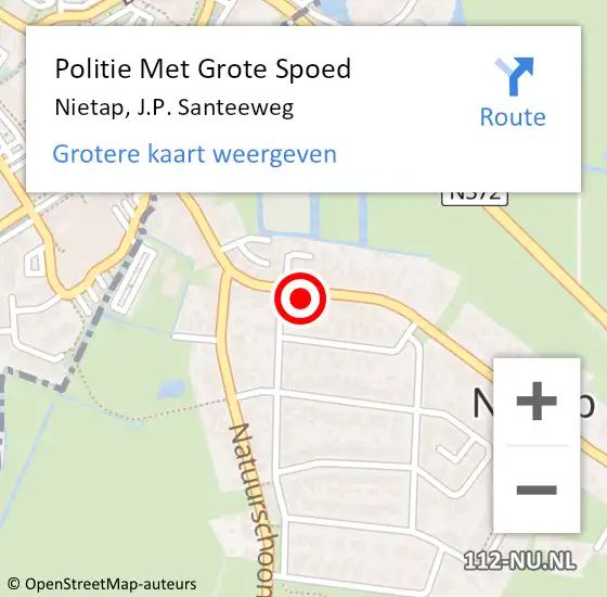 Locatie op kaart van de 112 melding: Politie Met Grote Spoed Naar Nietap, J.P. Santeeweg op 18 november 2023 04:05