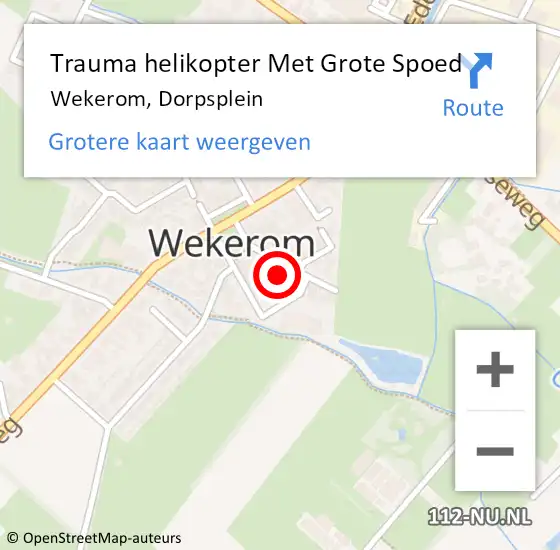 Locatie op kaart van de 112 melding: Trauma helikopter Met Grote Spoed Naar Wekerom, Dorpsplein op 21 november 2023 16:43
