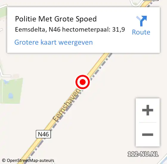 Locatie op kaart van de 112 melding: Politie Met Grote Spoed Naar Eemsdelta, N46 hectometerpaal: 31,9 op 24 november 2023 16:51