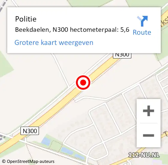 Locatie op kaart van de 112 melding: Politie Beekdaelen, N300 hectometerpaal: 5,6 op 28 november 2023 09:46