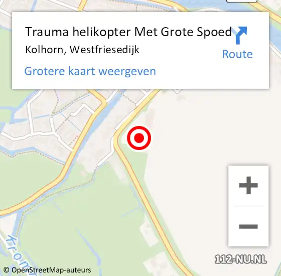 Locatie op kaart van de 112 melding: Trauma helikopter Met Grote Spoed Naar Kolhorn, Westfriesedijk op 30 november 2023 18:15