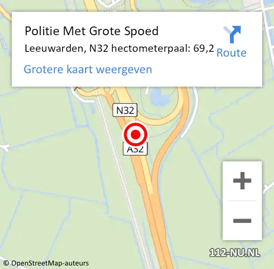 Locatie op kaart van de 112 melding: Politie Met Grote Spoed Naar Leeuwarden, N32 hectometerpaal: 69,2 op 2 december 2023 18:12