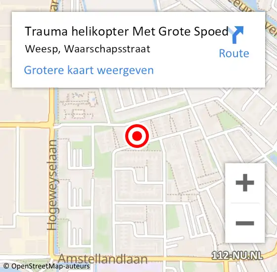 Locatie op kaart van de 112 melding: Trauma helikopter Met Grote Spoed Naar Weesp, Waarschapsstraat op 3 december 2023 03:25