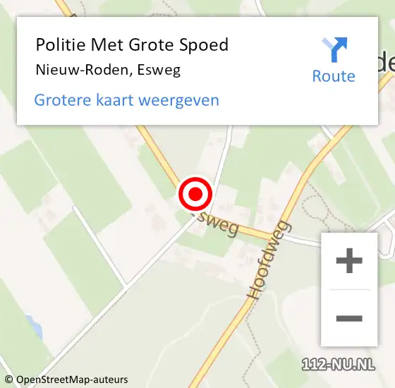 Locatie op kaart van de 112 melding: Politie Met Grote Spoed Naar Nieuw-Roden, Esweg op 7 december 2023 17:37