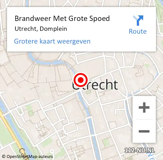 Locatie op kaart van de 112 melding: Brandweer Met Grote Spoed Naar Utrecht, Domplein op 8 december 2023 17:39