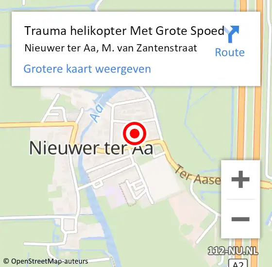 Locatie op kaart van de 112 melding: Trauma helikopter Met Grote Spoed Naar Nieuwer ter Aa, M. van Zantenstraat op 10 december 2023 17:05