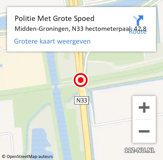 Locatie op kaart van de 112 melding: Politie Met Grote Spoed Naar Midden-Groningen, N33 hectometerpaal: 42,8 op 12 december 2023 08:06