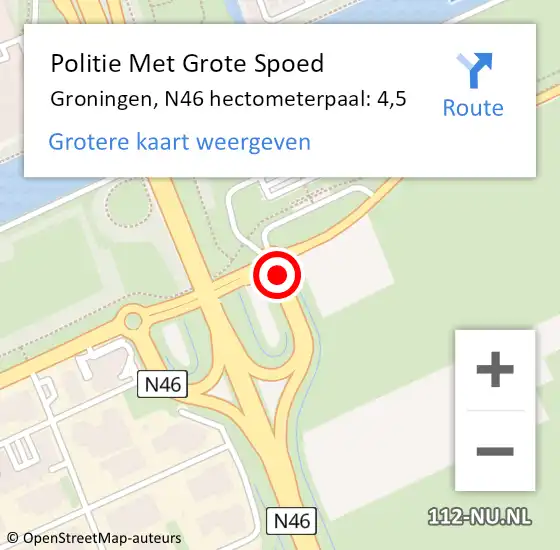 Locatie op kaart van de 112 melding: Politie Met Grote Spoed Naar Groningen, N46 hectometerpaal: 4,5 op 14 december 2023 17:18