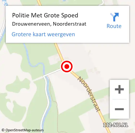 Locatie op kaart van de 112 melding: Politie Met Grote Spoed Naar Drouwenerveen, Noorderstraat op 15 december 2023 19:21