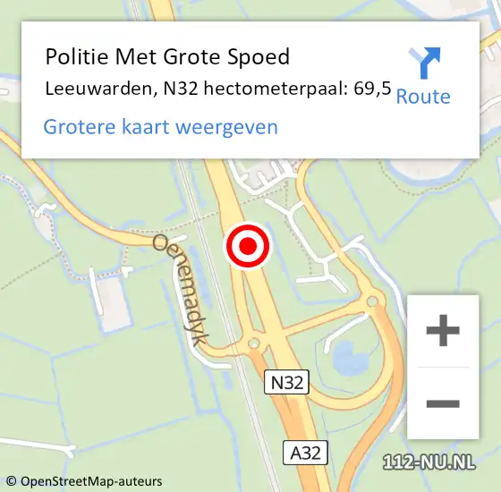 Locatie op kaart van de 112 melding: Politie Met Grote Spoed Naar Leeuwarden, N32 hectometerpaal: 69,5 op 18 december 2023 08:13