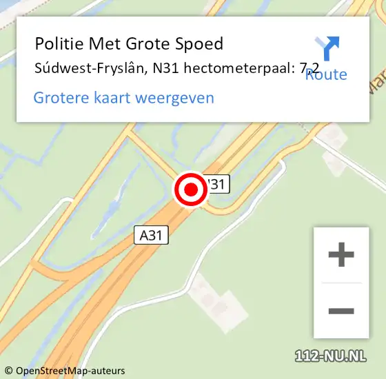 Locatie op kaart van de 112 melding: Politie Met Grote Spoed Naar Súdwest-Fryslân, N31 hectometerpaal: 7,2 op 25 december 2023 20:26