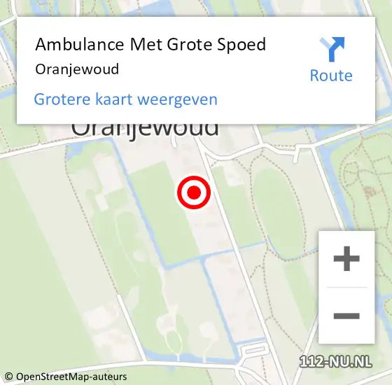 Locatie op kaart van de 112 melding: Ambulance Met Grote Spoed Naar Oranjewoud op 27 december 2023 10:29