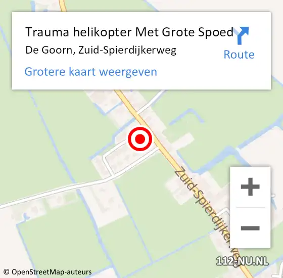 Locatie op kaart van de 112 melding: Trauma helikopter Met Grote Spoed Naar De Goorn, Zuid-Spierdijkerweg op 30 december 2023 12:33