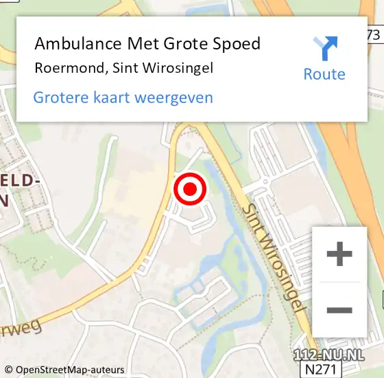 Locatie op kaart van de 112 melding: Ambulance Met Grote Spoed Naar Roermond, Sint Wirosingel op 31 december 2023 13:02