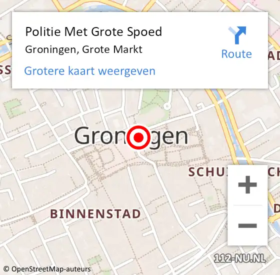 Locatie op kaart van de 112 melding: Politie Met Grote Spoed Naar Groningen, Grote Markt op 1 januari 2024 07:09
