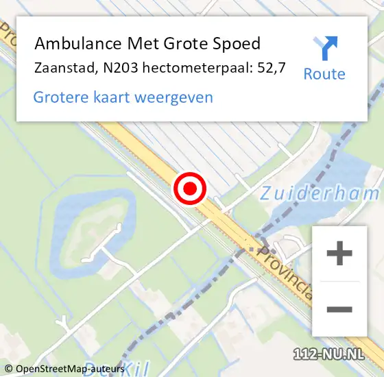 Locatie op kaart van de 112 melding: Ambulance Met Grote Spoed Naar Zaanstad, N203 hectometerpaal: 52,7 op 9 januari 2024 09:40