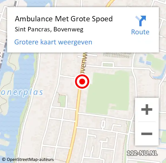 Locatie op kaart van de 112 melding: Ambulance Met Grote Spoed Naar Sint Pancras, Bovenweg op 9 januari 2024 21:23