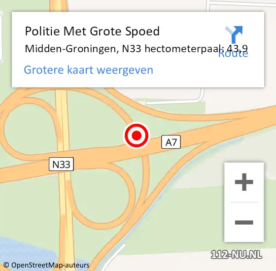 Locatie op kaart van de 112 melding: Politie Met Grote Spoed Naar Midden-Groningen, N33 hectometerpaal: 43,9 op 18 januari 2024 07:41