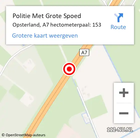 Locatie op kaart van de 112 melding: Politie Met Grote Spoed Naar Opsterland, A7 hectometerpaal: 153 op 23 januari 2024 13:35