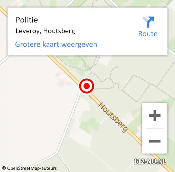 Locatie op kaart van de 112 melding: Politie Leveroy, Houtsberg op 25 januari 2024 18:25