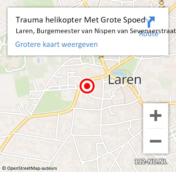 Locatie op kaart van de 112 melding: Trauma helikopter Met Grote Spoed Naar Laren, Burgemeester van Nispen van Sevenaerstraat op 30 januari 2024 10:08