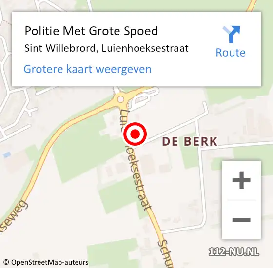 Locatie op kaart van de 112 melding: Politie Met Grote Spoed Naar Sint Willebrord, Luienhoeksestraat op 31 januari 2024 09:09