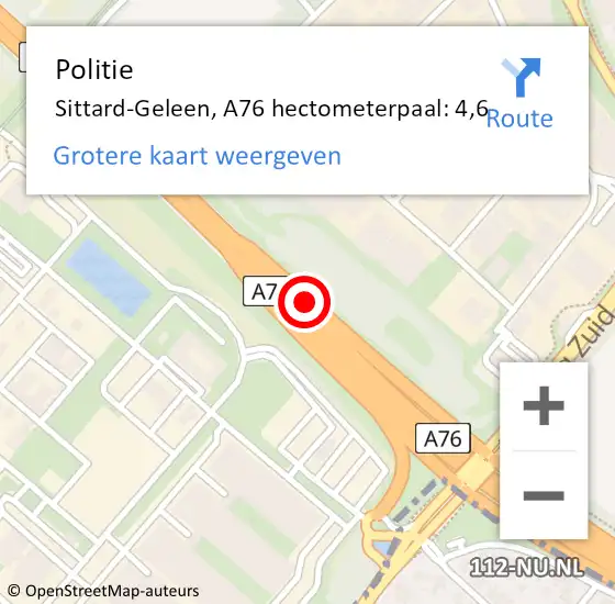 Locatie op kaart van de 112 melding: Politie Sittard-Geleen, A76 hectometerpaal: 4,6 op 1 februari 2024 17:57