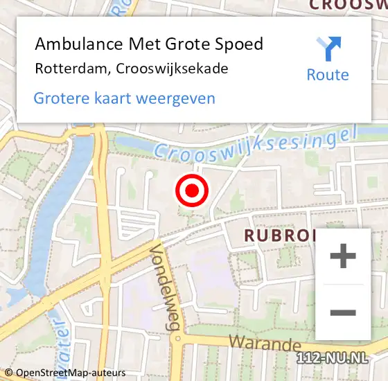 Locatie op kaart van de 112 melding: Ambulance Met Grote Spoed Naar Rotterdam, Crooswijksekade op 4 februari 2024 13:26