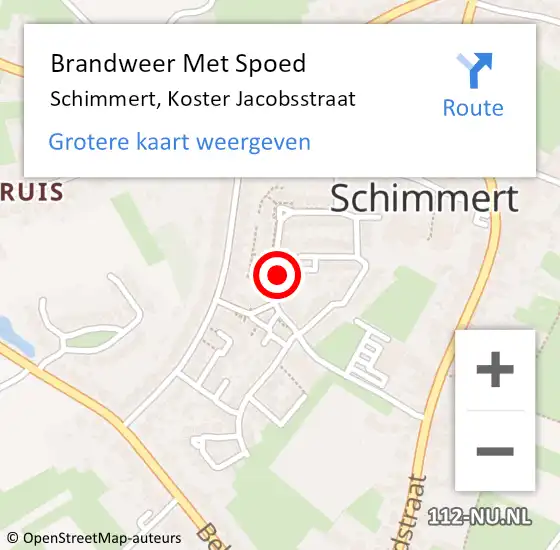 Locatie op kaart van de 112 melding: Brandweer Met Spoed Naar Schimmert, Koster Jacobsstraat op 5 februari 2024 22:07
