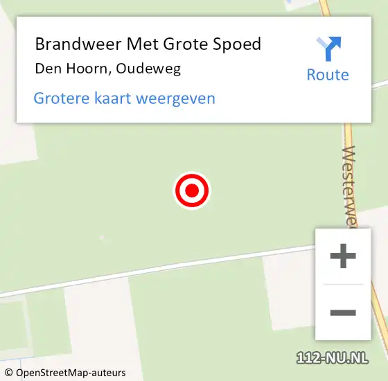 Locatie op kaart van de 112 melding: Brandweer Met Grote Spoed Naar Den Hoorn, Oudeweg op 7 februari 2024 10:21